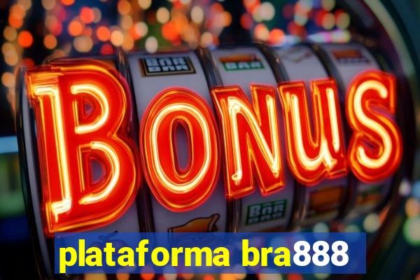 plataforma bra888